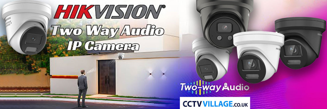 Affordable CCTV Systems with Two-Way Audio